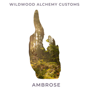 Wildwood Alchemy Custom Ambrose